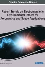 Recent Trends on Electromagnetic Environmental Effects for Aeronautics and Space Applications