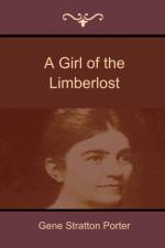 A Girl of the Limberlost af Gene Stratton Porter
