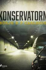 Konservatorn af Börje R P Carlsson