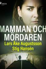 Mamman och mördaren af Stig Hansen
