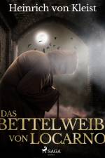 Das Bettelweib von Locarno af Heinrich von Kleist