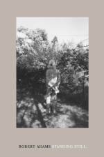 Robert Adams: Standing Still af Robert Adams