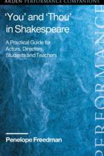 ‘You’ and ‘Thou’ in Shakespeare af Penelope Freedman