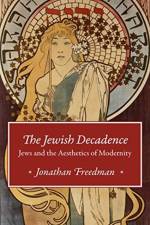 The Jewish Decadence af Jonathan Freedman