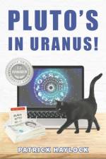 Pluto's in Uranus! af Patrick Haylock