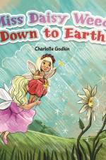 Miss Daisy Weed Down to Earth af Charlotte Godkin