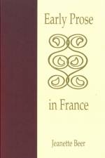 Early Prose in France af Jeanette Beer