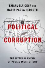 Political Corruption af Emanuela (Professor of Political Theory Ceva