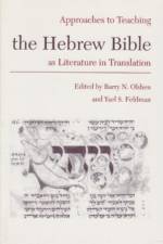 Approaches to Teaching Hebrew Bible as Literature in Translation