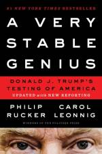A Very Stable Genius af Philip Rucker