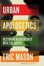 Urban Apologetics af Eric Mason