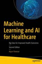 Machine Learning and AI for Healthcare af Arjun Panesar