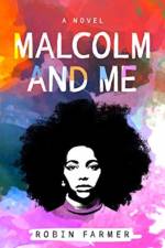 Malcolm and Me af Robin Farmer