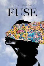 Fuse af Hollay Ghadery