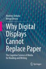 Why Digital Displays Cannot Replace Paper af Hirohito Shibata