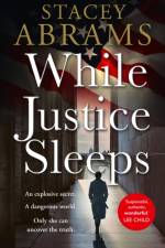 While Justice Sleeps af Stacey Abrams