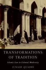 Transformations of Tradition af Junaid (Associate Professor of History and Director of Religious Studies Quadri