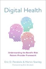 Digital Health af Eric D. (Lecturer in Biomedical Informatics Perakslis