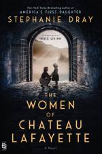The Women of Chateau Lafayette