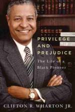 Privilege and Prejudice af Clifton R. Wharton