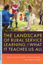 The Landscape of Rural Service Learning, and What It Teaches Us All
