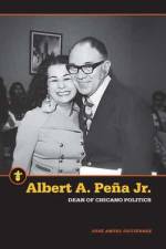 Albert A. Pena Jr. af Jose Angel Gutierrez
