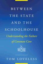 Between the State and the Schoolhouse af Tom Loveless