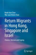Return Migrants in Hong Kong, Singapore and Israel af Kwok-bun Chan