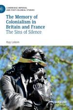 The Memory of Colonialism in Britain and France af Itay Lotem