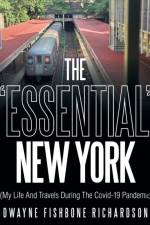 'Essential' New York (My Life and Travels During the Covid-19 Pandemic) af Dwayne Fishbone Richardson