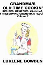 Grandma's Old Time Cookin' af Lurlene Bowden