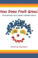 How Does Fruit Grow? af Judy Roberts