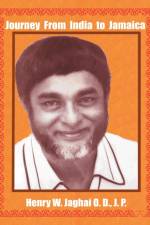 Journey From India to Jamaica af Henry Jaghai