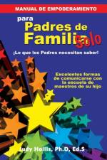 MANUAL DE EMPODERAMIENTO Solo para Padres de Familia af Eds Judy