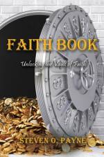 Faith Book af Steven O Payne