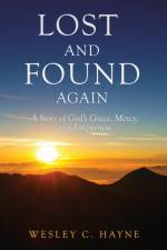 Lost and Found Again af Wesley C Hayne