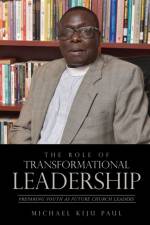 Role of Transformational Leadership af Michael Kiju Paul