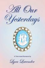 All Our Yesterdays af Lyra Lavender