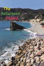 Reluctant Pebble af Connie C Cannon