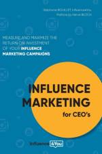 Influence Marketing for CEO's af Stéphane Bouillet