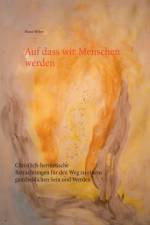 Auf dass wir Menschen werden af Franz Weber