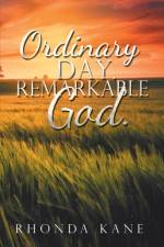 Ordinary Day. Remarkable God. af Rhonda Kane