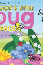 God's Little Bug Garden af Tiffany Monique Crosley