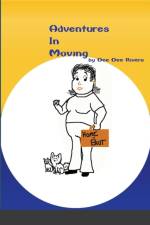 Adventures In Moving af Dee Dee Rivera