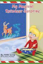 My Magical Reindeer Surprise af Nikki Long