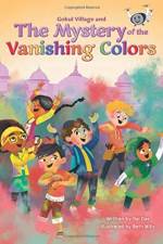 Gokul Village and the Mystery of the Vanishing Colors