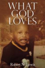 What God Loves af Robert N Lewis