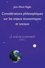 Considerations philosophiques sur les enjeux economiques et sociaux af Jean-Marie Paglia