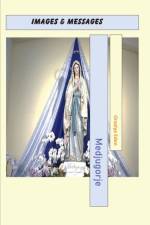 Medjugorje Images & Messages af Orsolya Eden