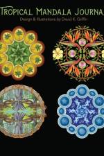 Tropical Mandala Journal af David K Griffin